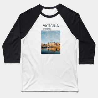 Victoria British Columbia Capital City Canada Souvenir Gift for Canadian T-shirt Apparel Mug Notebook Tote Pillow Sticker Magnet Baseball T-Shirt
